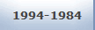 1994-1984