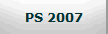 PS 2007